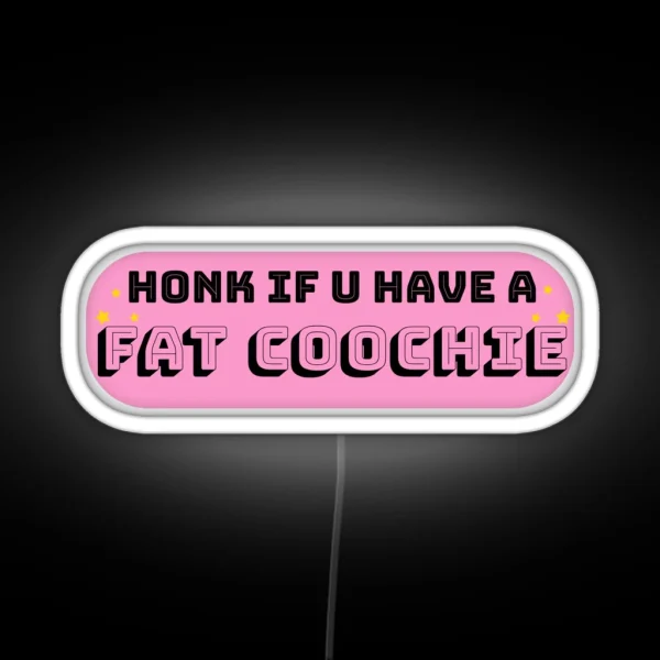Fat Coochie RGB Neon Sign