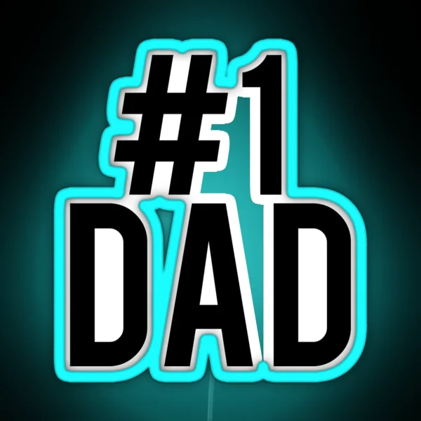 Father S Day 1 Dad Design RGB Neon Sign