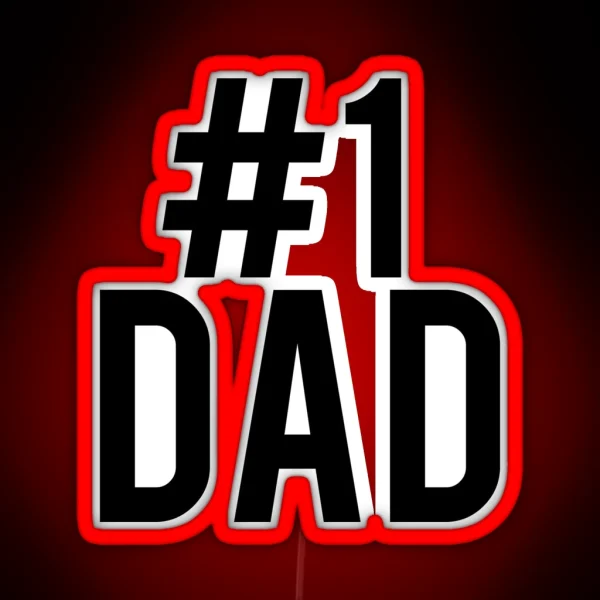 Father S Day 1 Dad Design RGB Neon Sign