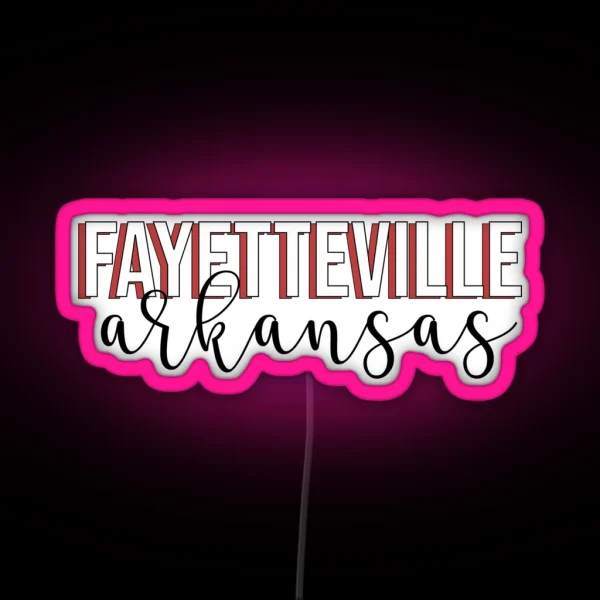 Fayetteville Arkansas Led RGB Neon Sign