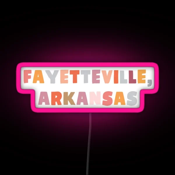 Fayetteville Arkansas RGB Neon Sign