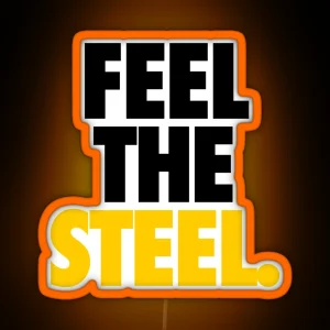 FEEL THE STEEL Alternate RGB Neon Sign