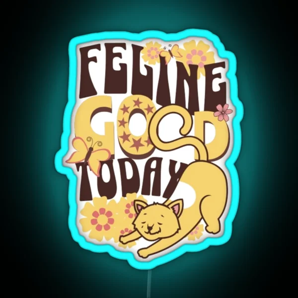 Feline Good Today RGB Neon Sign