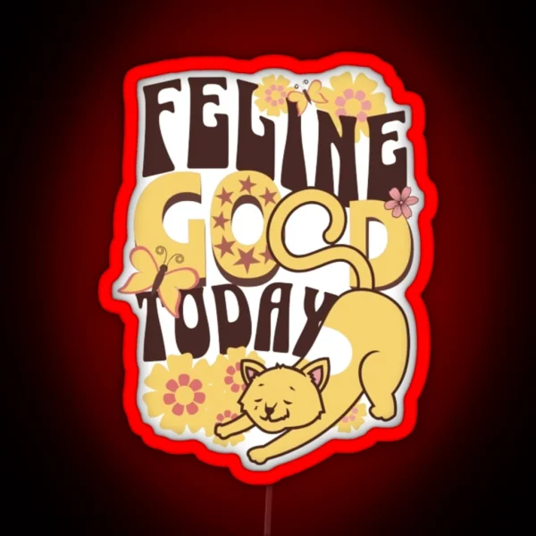 Feline Good Today RGB Neon Sign