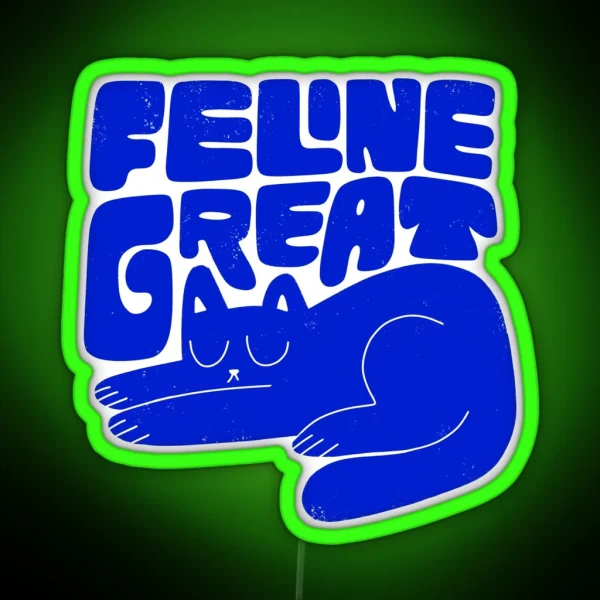 Feline Great RGB Neon Sign