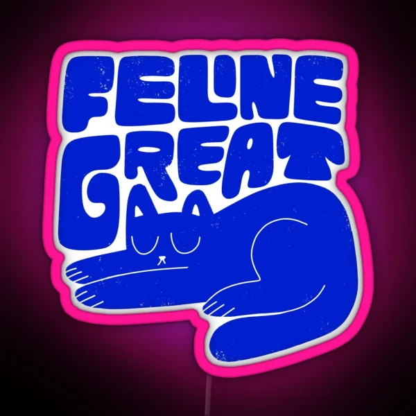 Feline Great RGB Neon Sign