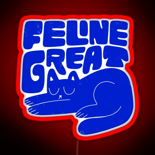 Feline Great RGB Neon Sign
