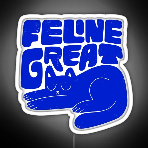 Feline Great RGB Neon Sign