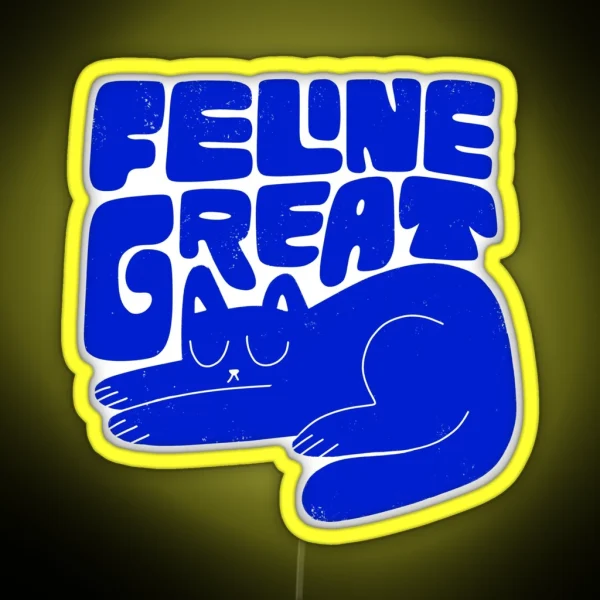 Feline Great RGB Neon Sign