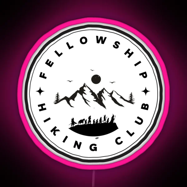 Fellowship Hiking Club Fantasy Funny RGB Neon Sign