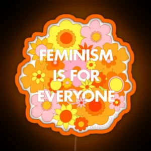 Feminism Is For Everyone Groovy Floral Print The Peach Fuzz RGB Neon Sign