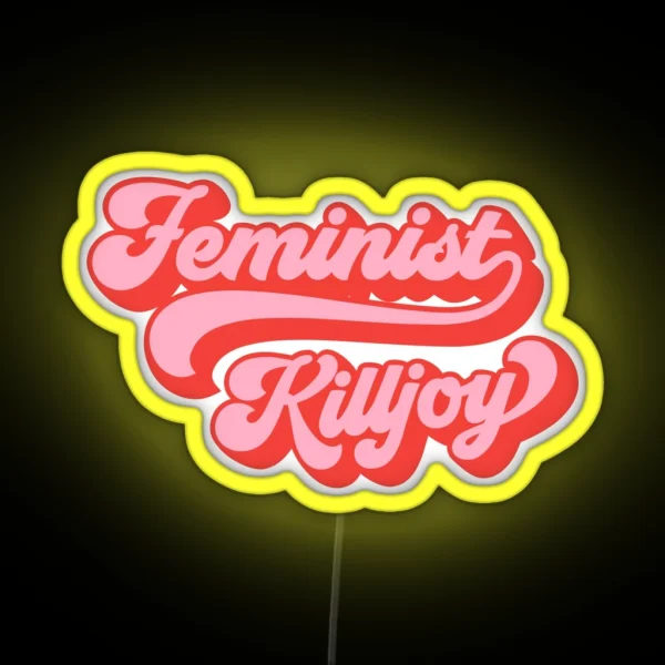 Feminist Killjoy In Pink And Red Retro RGB Neon Sign