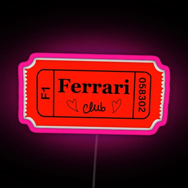 Ferrari Club Ticket RGB Neon Sign
