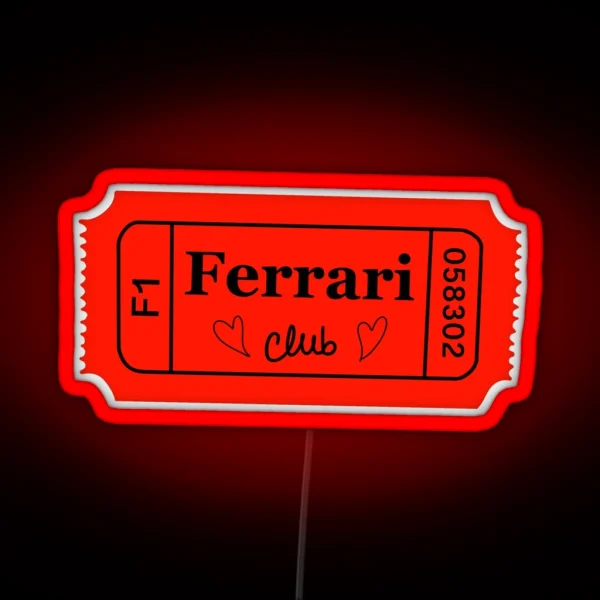 Ferrari Club Ticket RGB Neon Sign