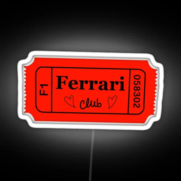 Ferrari Club Ticket RGB Neon Sign