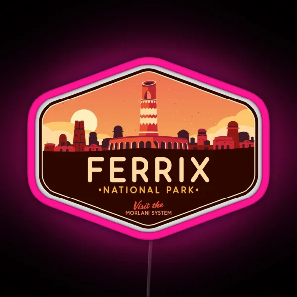 Ferrix National Park Visit The Morlani System RGB Neon Sign