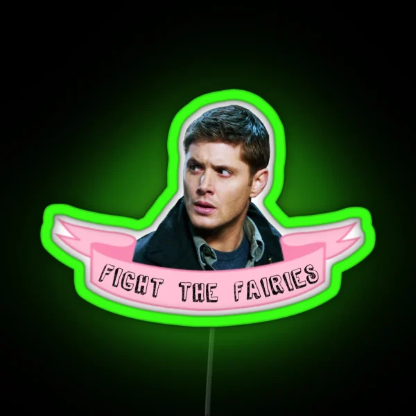 Fight The Fairies RGB Neon Sign