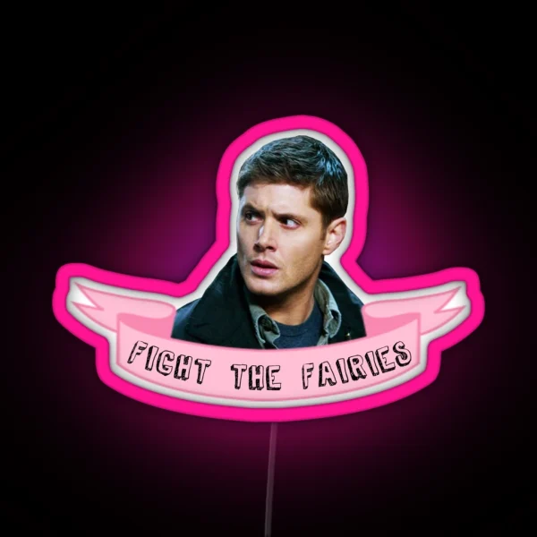 Fight The Fairies RGB Neon Sign