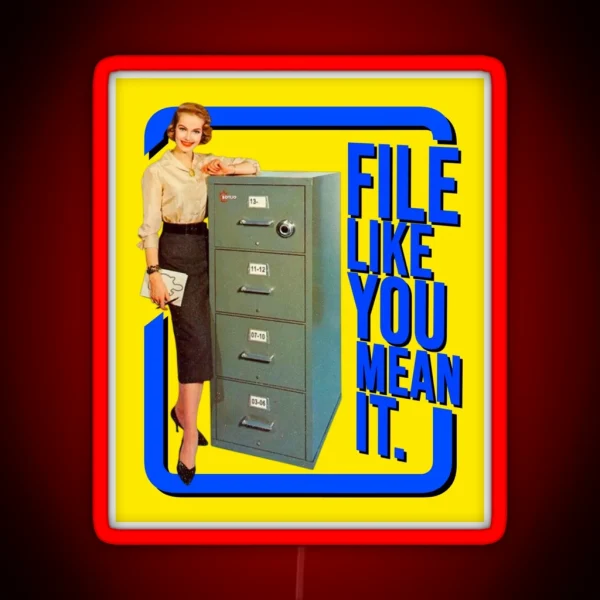 File Like You Mean It RGB Neon Sign