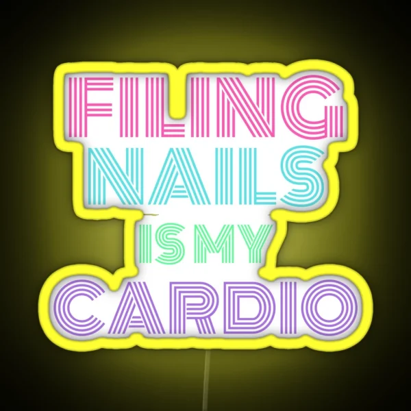 Filing Nails Is My Cardio RGB Neon Sign