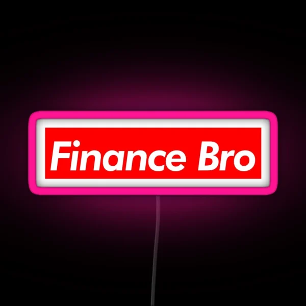 Finance Bro RGB Neon Sign