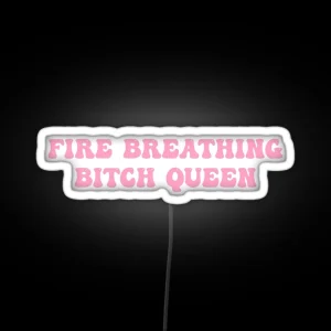 Fire Breathing Bitch Queen Throne Of Glass Quote RGB Neon Sign