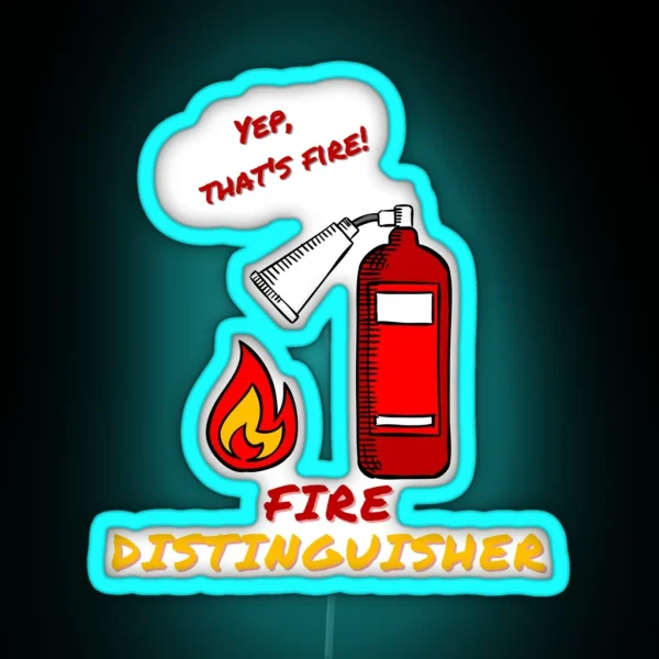 Fire Distinguisher Funny Pun RGB Neon Sign