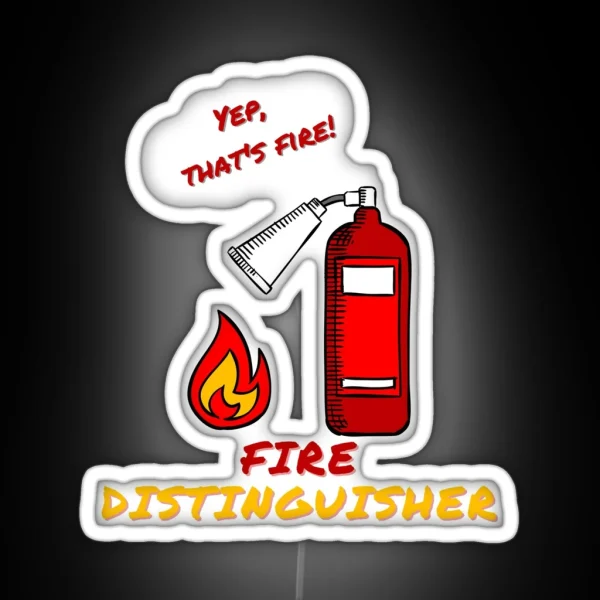 Fire Distinguisher Funny Pun RGB Neon Sign