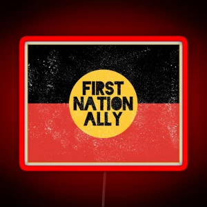 First Nation Ally Black Worn Design RGB Neon Sign