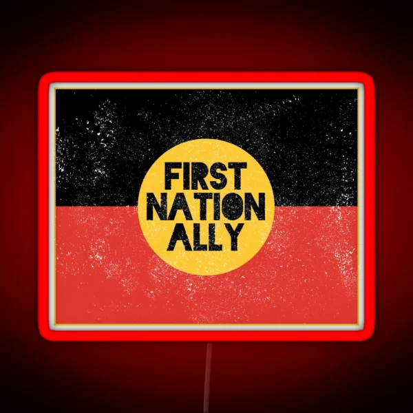 First Nation Ally Black Worn Design RGB Neon Sign