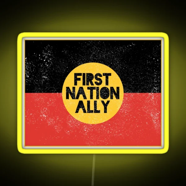 First Nation Ally Black Worn Design RGB Neon Sign