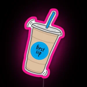 First Sip Coffee Cam Fan Art RGB Neon Sign