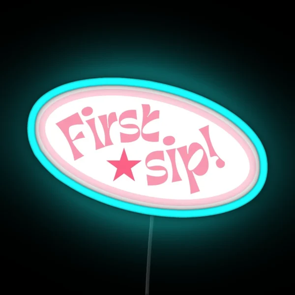 First Sip Sinjin Drowning RGB Neon Sign
