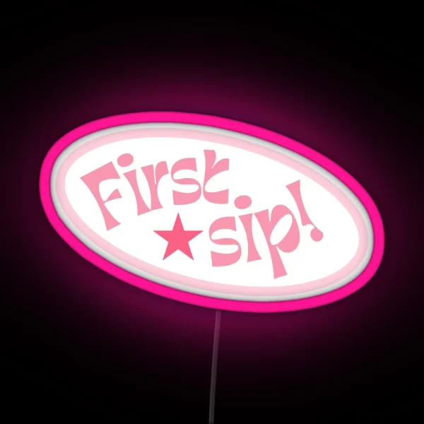 First Sip Sinjin Drowning RGB Neon Sign
