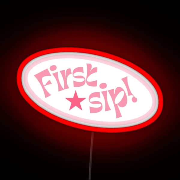 First Sip Sinjin Drowning RGB Neon Sign