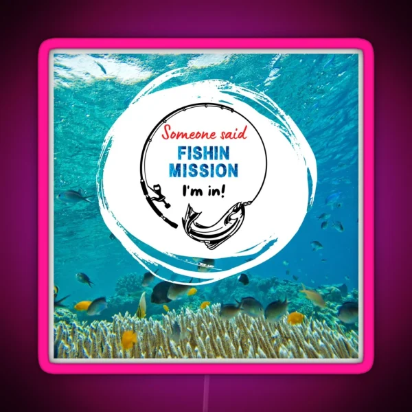 Fishin Mission Fishing RGB Neon Sign