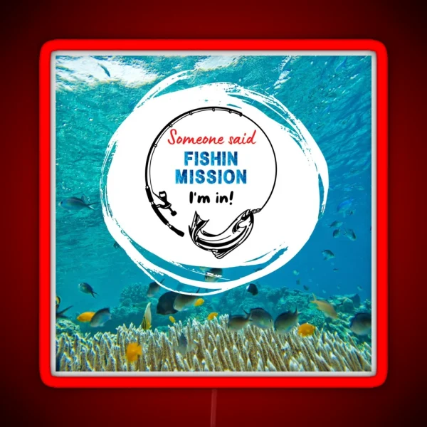 Fishin Mission Fishing RGB Neon Sign