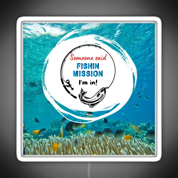 Fishin Mission Fishing RGB Neon Sign