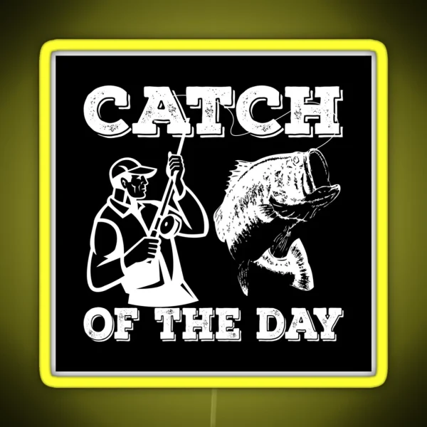 Fishing Catch Of The Day RGB Neon Sign