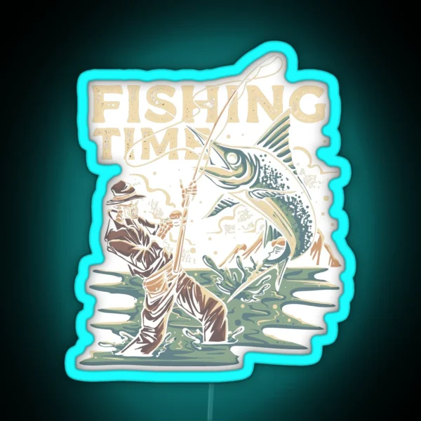 Fishing Time Best Idea For Fisherman RGB Neon Sign