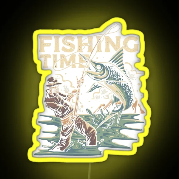 Fishing Time Best Idea For Fisherman RGB Neon Sign