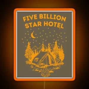 Five Billion Star Hotel Camping RGB Neon Sign