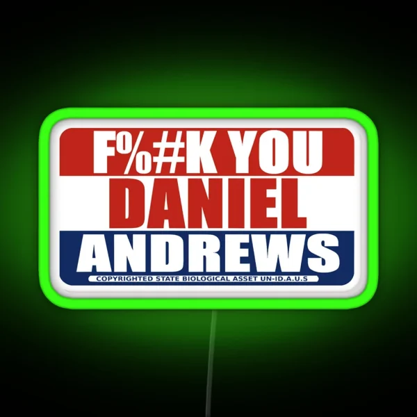 FK YOU DANIEL ANDREWS RGB Neon Sign