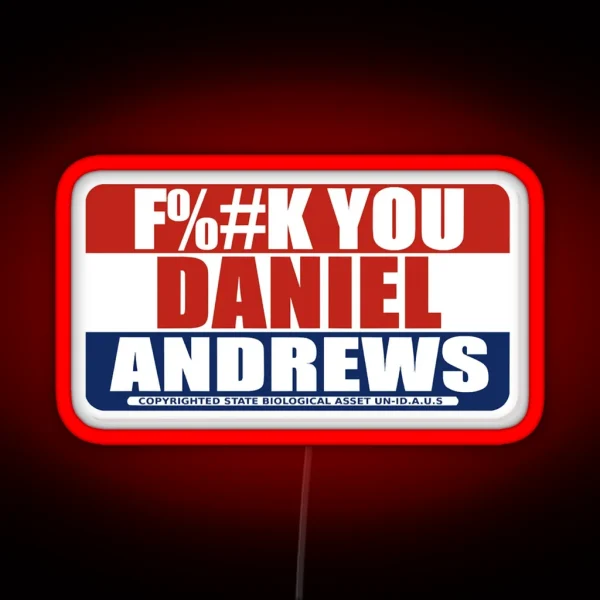 FK YOU DANIEL ANDREWS RGB Neon Sign