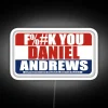 FK YOU DANIEL ANDREWS RGB Neon Sign - Image 4