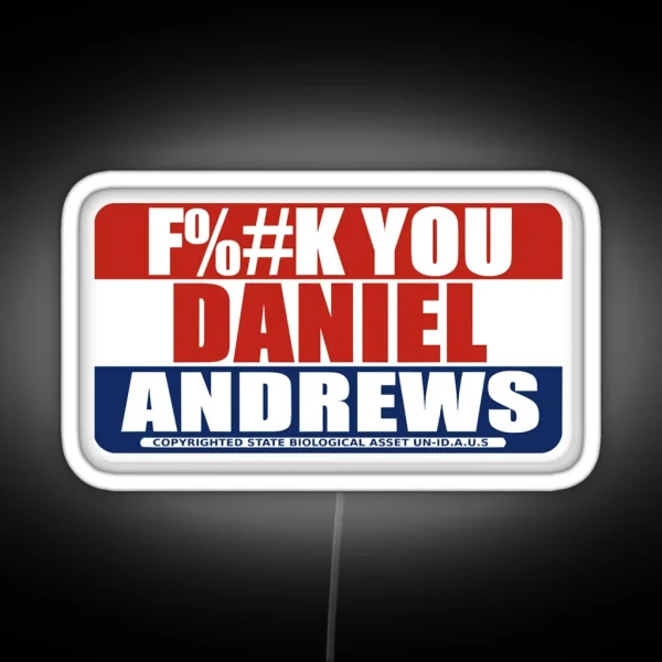 FK YOU DANIEL ANDREWS RGB Neon Sign