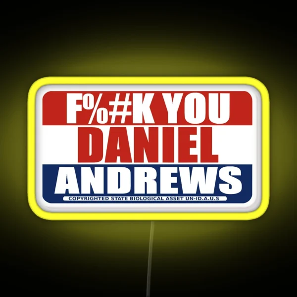 FK YOU DANIEL ANDREWS RGB Neon Sign