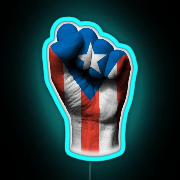 Flag Of Puerto Rico On A Raised Clenched Fist RGB Neon Sign