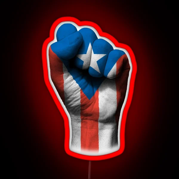 Flag Of Puerto Rico On A Raised Clenched Fist RGB Neon Sign