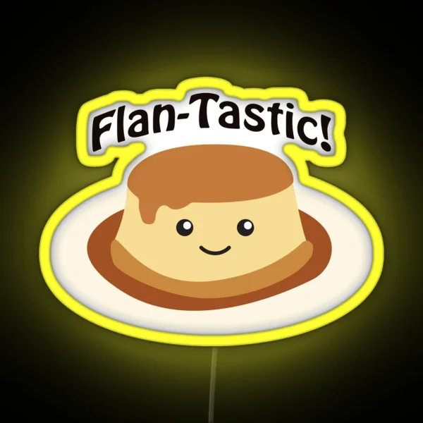 Flan Tastic Cute Kawaii Flan RGB Neon Sign